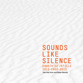 V.A.: “SOUNDS LIKE SILENCE – Cage/4’33
